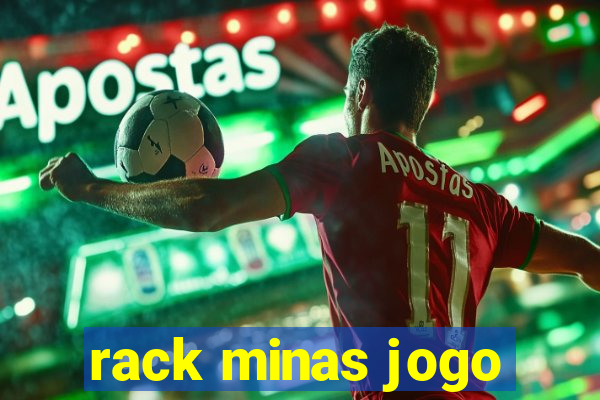 rack minas jogo